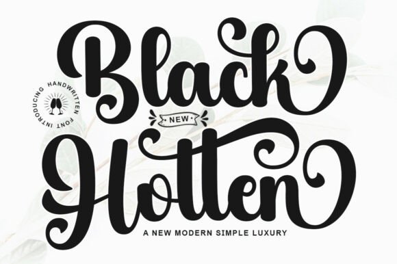 Black Hotten Script Font: Why It Works for Campaign Visuals