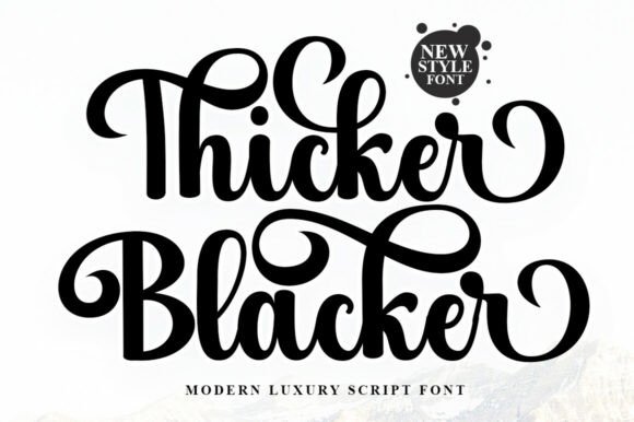 Thicker Blacker: A Voluptuous Script Font for Handmade Goods